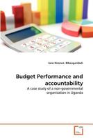 Budget Performance and accountability: A case study of a non-governmental organisation in Uganda 3639380215 Book Cover