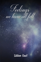 Feelings We Have All Felt 1088215041 Book Cover