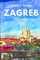 Zagreb Sketched 0359985122 Book Cover