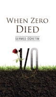 When Zero Died 1935295527 Book Cover