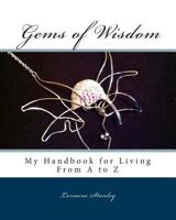 Gems of Wisdom: From A to Z 1494959860 Book Cover