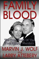 Family Blood: The True Story of Yom Kippur Murders : One Family's Greed, Love, and Rage 0060165693 Book Cover