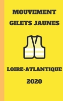 Carnet Lign? Gilet Jaunes Loire-Atlantique 2020 Mouvement du Peuple un Carnet de Note Gilets Jaunes M?mento, Livret, Agenda, R?pertoire, Cahier, Calepin : 5x8 (12. 7x20. 32 CM) 100 Pages 1678987646 Book Cover