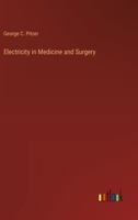 Electricity in Medicine and Surgery 3385302358 Book Cover
