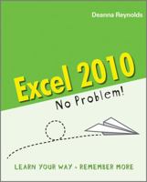 Excel 2010: No Problem! 0470710225 Book Cover