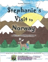 Stephanie's Visit to Norway : The Magic Globe Series 1944010173 Book Cover