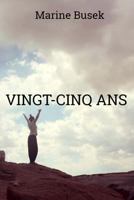 vingt-cinq ans 1718911440 Book Cover