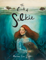 The Book of Selkie: A Paper Doll Book 1771088206 Book Cover