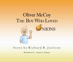 Oliver McCoy - The Boy Who Loved Onions 0983003904 Book Cover