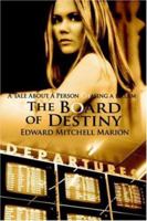 The Board of Destiny 1420836803 Book Cover