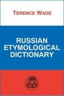 Russian Etymological Dictionary (Russian Studies) 1853994146 Book Cover