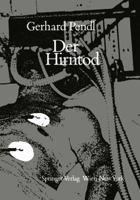 Der Hirntod: Eine Einfuhrung in Seine Diagnostik Und Problematik 3211819207 Book Cover