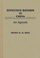 Effective Reform in China: An Agenda 0275937402 Book Cover