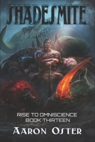 Shadesmite (Rise To Omniscience) B0GTPSZ6F8 Book Cover