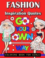Fashion and Inspiration Quotes Coloring Book for Girls 197824407X Book Cover