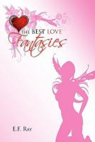 The Best Love Fantasies 1453592377 Book Cover