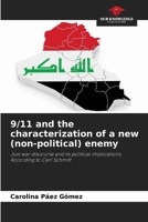9/11 and the characterization of a new (non-political) enemy 6208502659 Book Cover