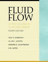Fluid Flow: A First Course in Fluid Mechanics (4th Edition) 013576372X Book Cover
