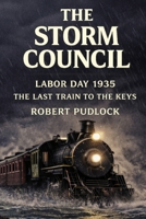 Labor Day 1935: The Last Train to the Keys B0GSMYVWWF Book Cover