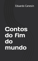 Contos do fim do mundo B0CFZL3LX8 Book Cover