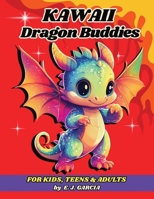 Kawaii Dragon Buddies B0DPVNB4JW Book Cover