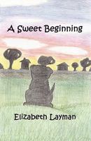 A Sweet Beginning 1602643067 Book Cover