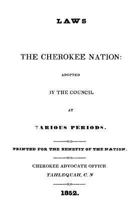 Laws of the Cherokee Nation 1530224098 Book Cover