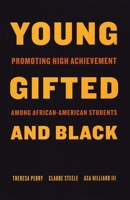 Young, Gifted, and Black: Promoting High Achievement Among African American Students 0807031054 Book Cover