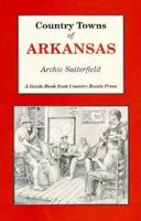 Country Towns of Arkansas (Country Towns) 1566261058 Book Cover