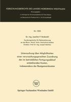 Untersuchung Uber Moglichkeiten Einer Verursachungsgerechten Zuordnung Der Im Betrieblichen Fertigungsablauf Entstehenden Kosten, Insbesondere Der Restgemeinkosten 3663064816 Book Cover