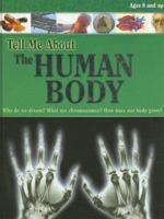 Tell Me About the Human Body (Tell Me About) 0769642888 Book Cover