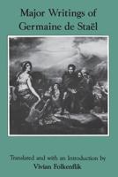 Major Writings of Germaine De Stael 0231055870 Book Cover