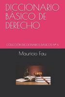 DICCIONARIO BÁSICO DE DERECHO: COLECCIÓN DICCIONARIOS BÁSICOS Nº 6 (Spanish Edition) 9871719302 Book Cover