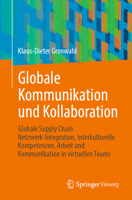 Globale Kommunikation und Kollaboration: Globale Supply Chain Netzwerk-Integration, interkulturelle Kompetenzen, Arbeit und Kommunikation in virtuellen Teams (German Edition) 3658390980 Book Cover