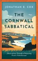 The Cornwall Sabbatical: Observations Through a Returning Pirate’s Kaleidoscope 191560382X Book Cover