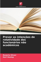 Prever as intenções de rotatividade dos funcionários não académicos 620068815X Book Cover