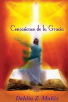 Concesiones de la Gracia 1981339213 Book Cover