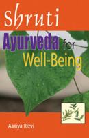 Shruti: Ayurveda for Well-Being 8120758897 Book Cover