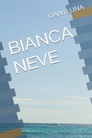 BIANCA NEVE (Italian Edition) B0FRN827PF Book Cover