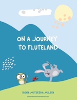 On A Journey To Fluteland B0C2ST5WCT Book Cover