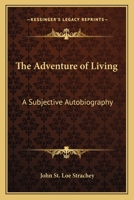 The Adventure of Living: A Subjective Autobiography 9389582733 Book Cover