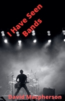 I Have Seen Bands B0F9NM656D Book Cover