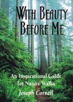 With Beauty Before Me: An Inspirational Guide for Nature Walks (Cornell, Joseph Bharat. Sharing Nature Pocket Guide, 1.) 1584690127 Book Cover