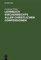 Lehrbuch Kirchenrechts Aller Christlichen Confessionen 3112409418 Book Cover