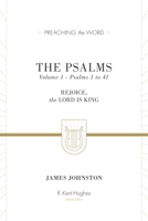 The Psalms: Rejoice, the Lord Is King, Psalms 1-41, Volume 1 1433533553 Book Cover