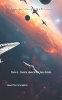 L'éveil de l'intelligence artificielle: Tome 2 : Dans le silence des liens brisés (French Edition) B0F263T332 Book Cover