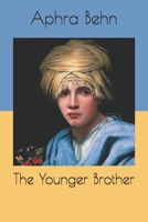 The Younger Brother or the Amorous Jilt the Younger Brother or the Amorous Jilt 1676641513 Book Cover