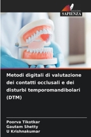 Metodi digitali di valutazione dei contatti occlusali e dei disturbi temporomandibolari (DTM) (Italian Edition) 6630364422 Book Cover