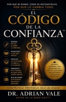 EL CÓDIGO DE LA CONFIANZA™: Por qué se rompe. Cómo se reconstruye. Por qué lo cambia todo. (La Serie EL CÓDIGO DE LA CONEXIÓN™) (Spanish Edition) B0HCM5R7MQ Book Cover