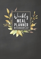 Weekly Meal Planner with Grocery List: Simplify Meal Times by Keeping Track of Menu Ideas, Grocery Items and Shopping Lists | 52 Weeks of Meal Planning Pages (Chalkboard) 1675141398 Book Cover